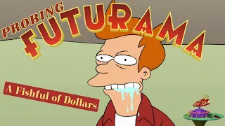 PROBING Futurama-A Fishful of Dollars(S1-E6)