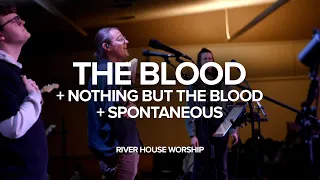 The Blood + Nothing but the Blood + Spontaneous | Worship Moment