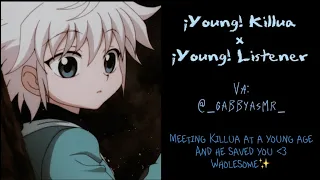 ¡Young! Killua x ¡Young! Listener || Meeting Killua at a young age || HxH || pt 1 || asmr ||