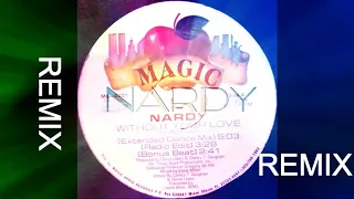 NARDY - Without Your Love ITAMIX DJ REMIX TRIBAL