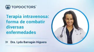 Terapia intravenosa: forma de combatir diversas enfermedades