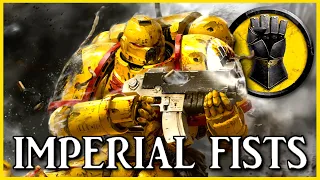 IMPERIAL FISTS - Praetorians of Terra | Warhammer 40k Lore