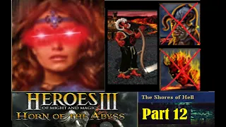 Casmetra is the new Kreegan Overlord! Heroes 3 Horn of the Abyss Part 12
