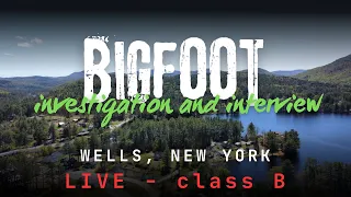 Wells NY  Bigfoot investigation and interview