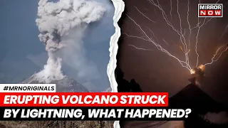 Fuego Volcano Lightning | Moment When Erupting Fuego Volcano Was Struck by Lightning | News