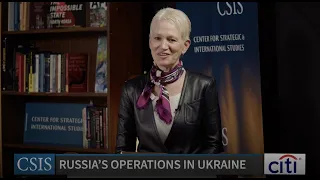 Russia’s Operations in Ukraine: A Conversation with ASD Celeste Wallander