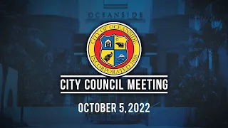 Oceanside City Council Meeting: October 5, 2022