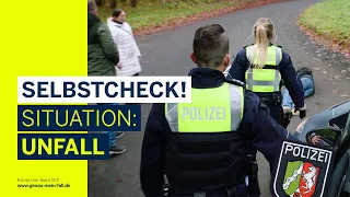 SELBSTCHECK – Unfall: Wie würdest Du Dich entscheiden? | Polizei NRW