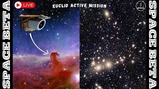 Euclid's Space Telescope first images - LIVE Tracking the dazzling edge of darkness in Deep universe