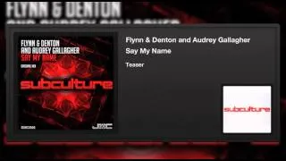Flynn & Denton and Audrey Gallagher - Say My Name (Teaser)