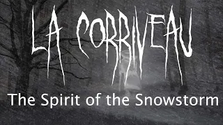 LA CORRIVEAU - The Spirit of the Snowstorm