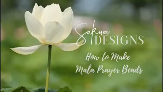 Sakura Designs- How to Make a Mala