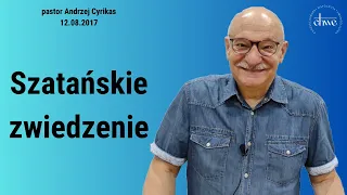 97. Szatańskie zwiedzenie - pastor Andrzej Cyrikas