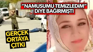 Kayınbiraderini öldürüp "Namusumu temizledim" diye bağırmıştı: Yasak aşk ortaya çıktı