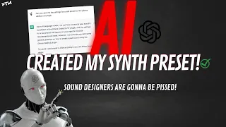 🤯 AI Created My Synth Preset - Are Sound Designers Gonna Be Replaced?