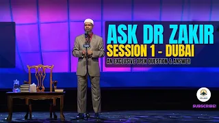 ASK DR. ZAKIR - An Exclusive Open Question & Answer Session 1