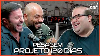 PESAGEM [PROJETO 120 DIAS] - Ciência Sem Fim #200