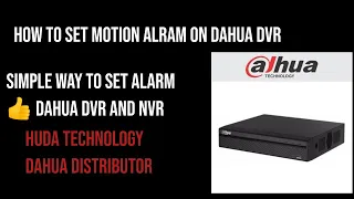 How To Set Alarm Dahua Dvr/Xvr with motion detection