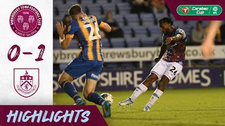 Bastien Off The Mark | HIGHLIGHTS | Shrewsbury Town v Burnley - Carabao Cup