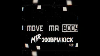Atmozfears & Demi Kanon - Move Ma Body (WE ARE MIR 200BPM EDIT)