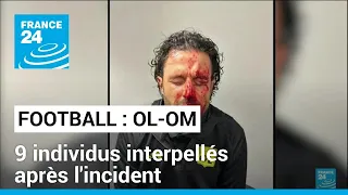 Football : OL-OM, 9 individus interpellés après l'incident • FRANCE 24