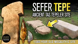 Sefer Tepe: A Gobekli Tepe-Inspired, 11,000-Year-Old Site in Turkey | Ancient Architects