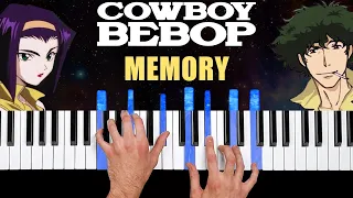 Cowboy Bebop - Memory - Piano Cover & Tutorial