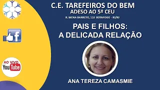 Pais e Filhos: A delicada relação - Palestrante: Ana Tereza Camasmie