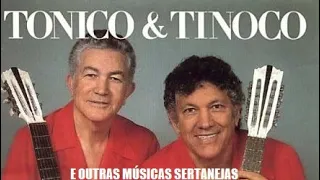 TONICO E TINOCO AS MAIORES MUSICAS ROMANTICAS E OUTRAS SERTANEJAS pt05 GRANDES SUCESSOS