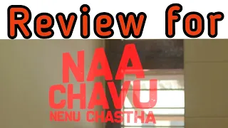 Telugu REVIEW by AvinaSh M NaiDu || NareSh K Teja for " NAA CHAVU NENU CHASTHA " Telugu Short Film