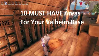 Base Basics -Top 10 MUST HAVE Areas For Your Valheim Base