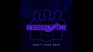 Obsession of Time - Don't Look Back - Damokles Remix