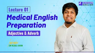 Medical English Preparation || Lecture 01 (Adjective & Adverb)