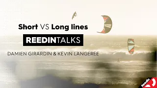SHORT vs LONG lines for Kiteboarding | Reedin Talks