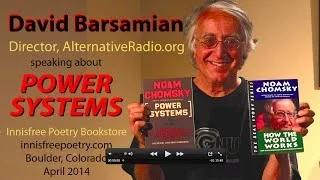 David Barsamian on "Power Systems"