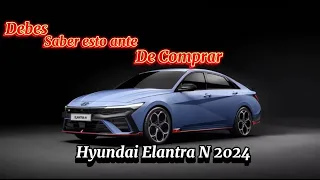 2024 Hyundai Elantra, DEBES SABER ESTO ANTE DE COMPRAR ESTE VEHÍCULO 🚗💸🚷❓❓