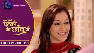 Unforgettable Moments: Palkon Ki Chhaon Mein | Full Episode - 117 | Dangal 2