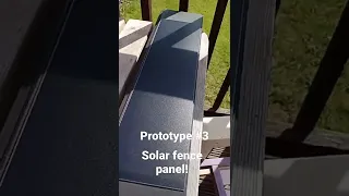 prototype #3 Solar Fence Panel
