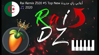 Rai Remix 2020 #5 Top New أغاني راي جديدة 🎵 2020