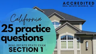 25 Top Practice Questions | Section 1 | California Real Estate State Exam