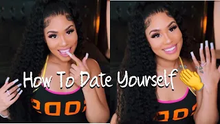 Girl Talk : HOW TO DATE YOURSELF & WORK ON YOUR SELF -ESTEEM ‼️Ft Italo Jewelry | (( MUST WATCH))
