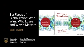 Six Faces of Globalization by Anthea Roberts and Nicolas Lamp Book launch