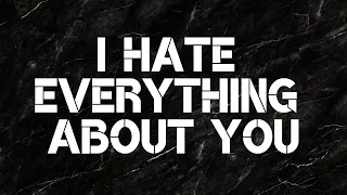 Three Days Grace - I Hate Everything About You (Lyrics)