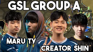 GSL Group A - Maru, TY, Creator, SHIN