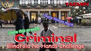 [KPOP IN PUBLIC BLINDFOLD CHALLENGE] Taemin (태민) - Criminal Dance Cover [UJJN TV]| LONDON