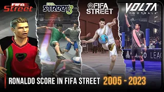 Ronaldo Score In Every FIFA Street | 2005 - 2023 |