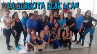 La Bebecita Bebe Lean / Leo Rodríguez / #fitness #baila #reggaeton #coreografia #zumba #cumbia