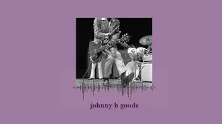 johnny b goode - chuck berry (slowed + reverb)
