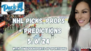 Puck it with Jo of @SportsGrid @SportsGridTV 5/6/24, NHL Picks, Props and Predictions