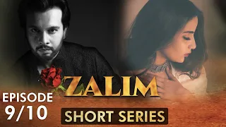 Zalim | Short Series | Episode 9 | Saboor Aly, Imran Aslam | True Heart Breaking Story | C1D2F